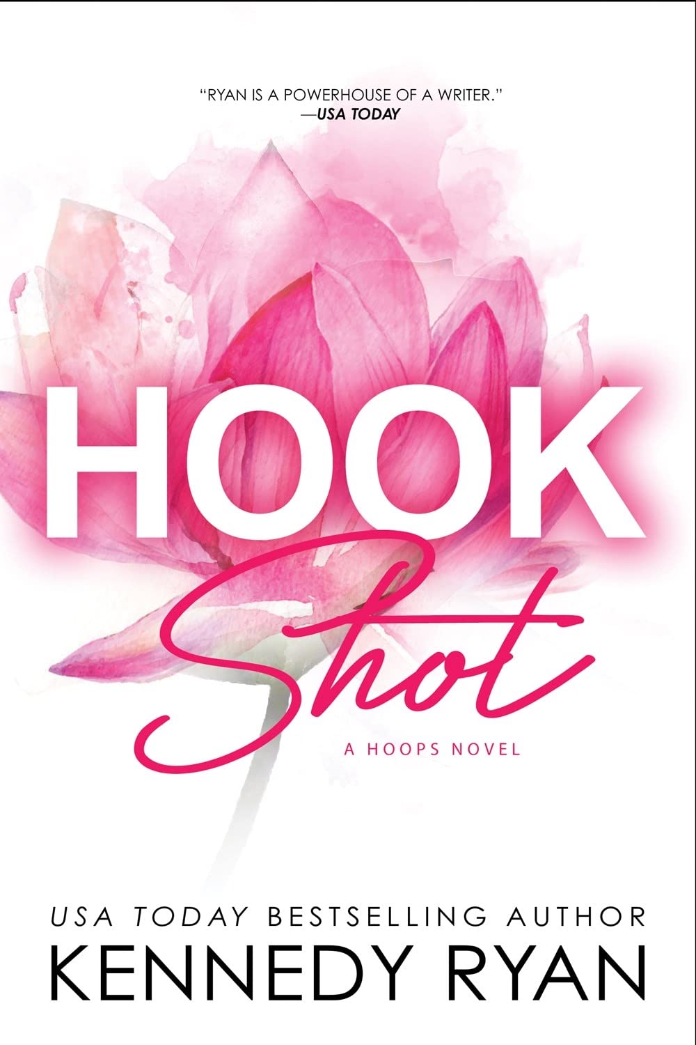 Hook Shot (Hoops #3) by Kennedy Ryan