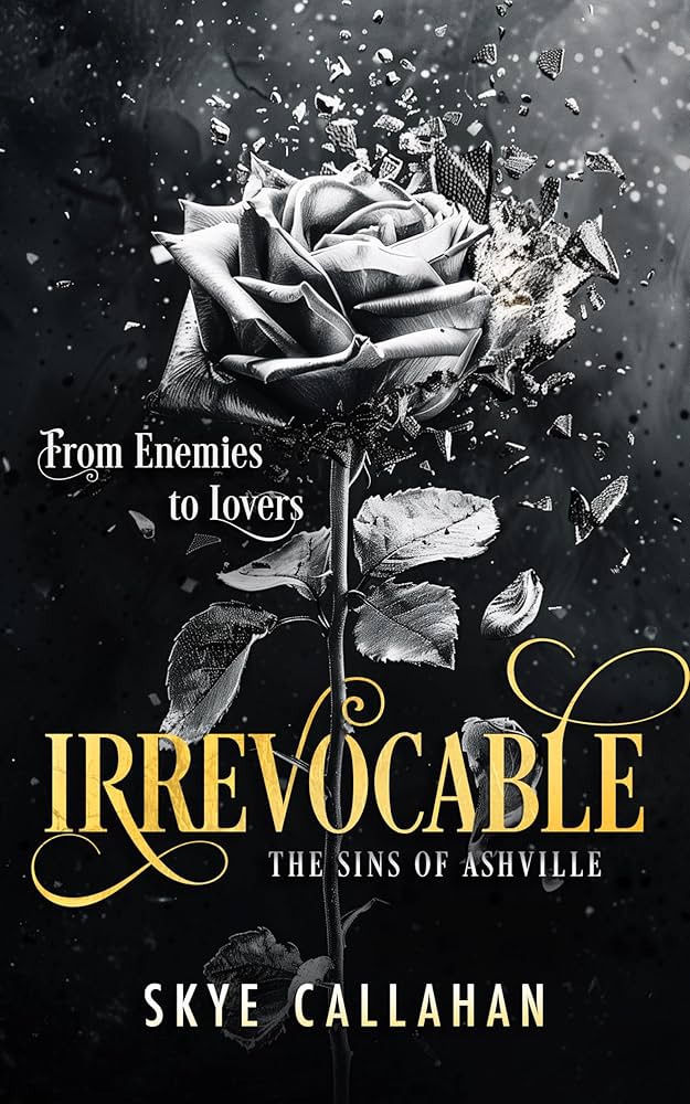 Irrevocable By Skye Callahan
