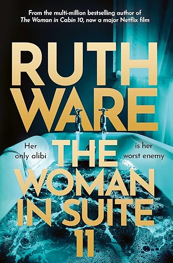 The Woman In Suite 11 By Ruth Ware