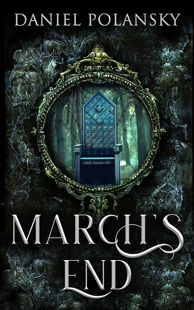March's End By Daniel Polansky