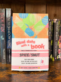 Spice/Smut - Blind date with a book